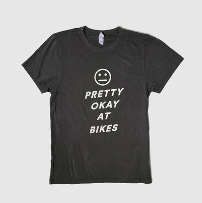 Pretty Okay At Bikes Tee Shirt